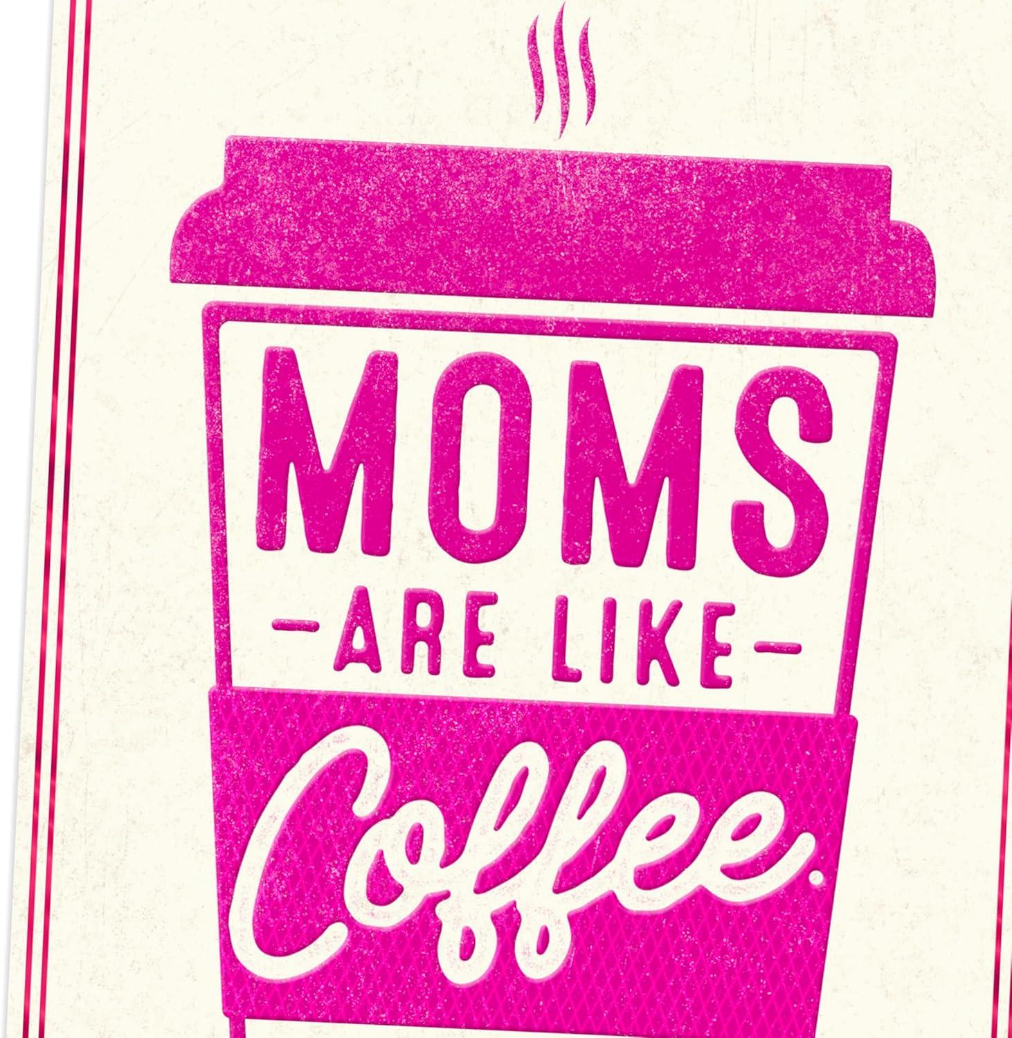 imageHallmark Shoebox Funny Fathers Day Card Nacho Average CardMoms are Like Coffee