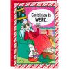 Funny Maxine  Christmas is Weird Card