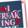Hallmark Valentine’s Day Card (I Freaking Love You)