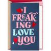 Hallmark Valentine’s Day Card (I Freaking Love You)