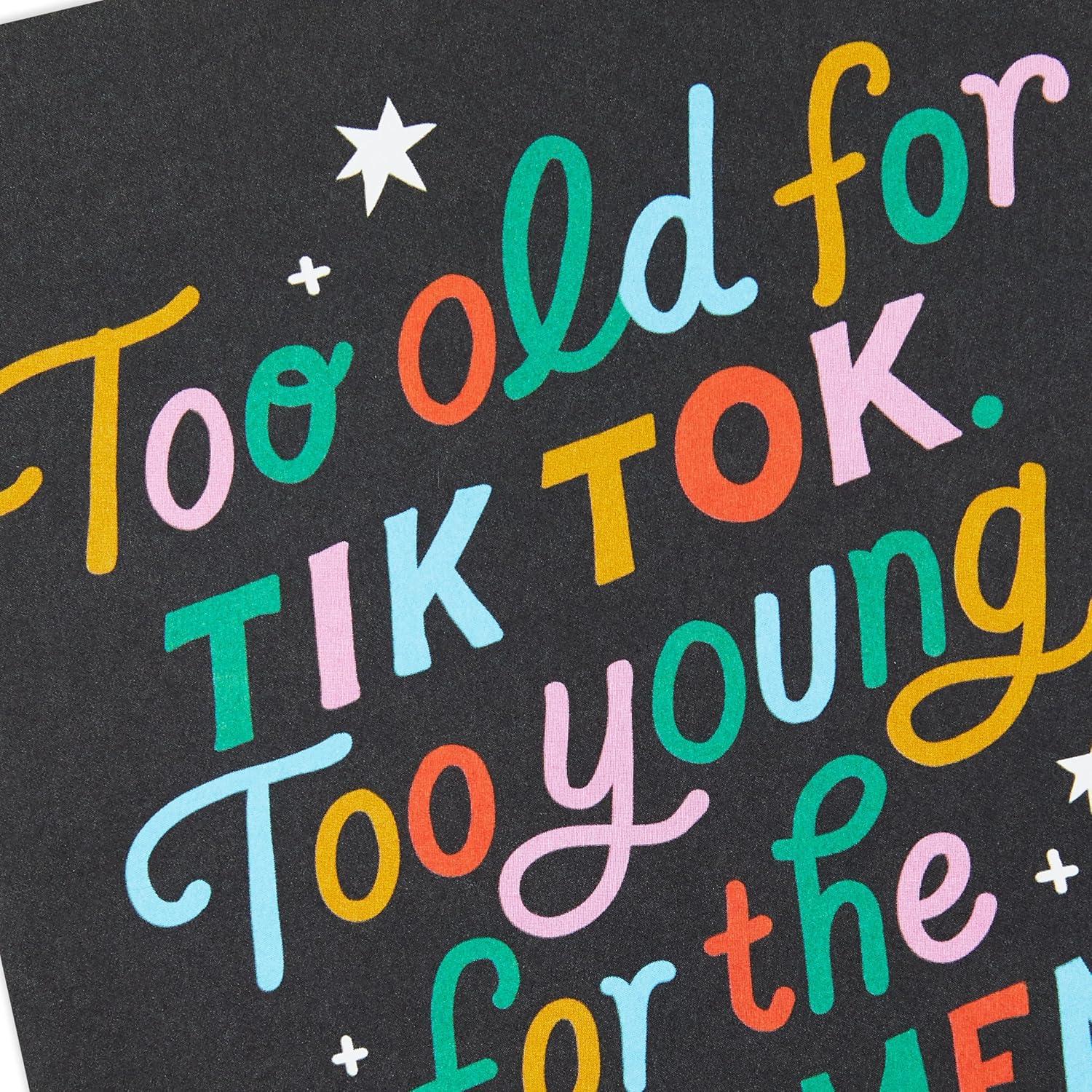 imageHallmark Shoebox Funny Birthday Card Too Old for TikTokToo Old for TikTok