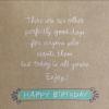 Hallmark Birthday Greeting Card (Today is a Good Day)