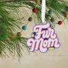 Hallmark Fur Mom Word Art Christmas Ornament