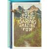 Bold  Smart  Daring  Amazing Fun