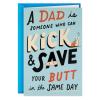 Hallmark Shoebox Funny Father’s Day Card for Dad (Thanks for Kicking and Saving My Butt) from Son, Daughter, Kids
