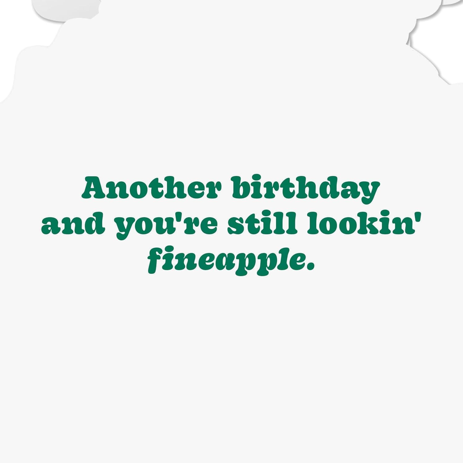 image:imageHallmark Funny Birthday Card Pineapple Still Lookin Fine for Husband Wife Boyfriend Girlfriend